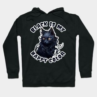 Black cat Black is my happy color Hoodie